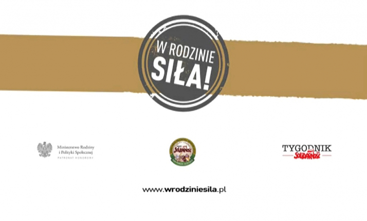 &quot;W RODZINIE SIŁA&quot; - wspólna akcja Solidarności i Pracodawców