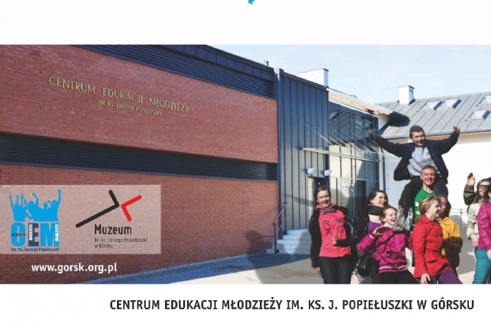 Centrum Edukacji Młodzieży im. ks. J. Popiełuszki w Górsku