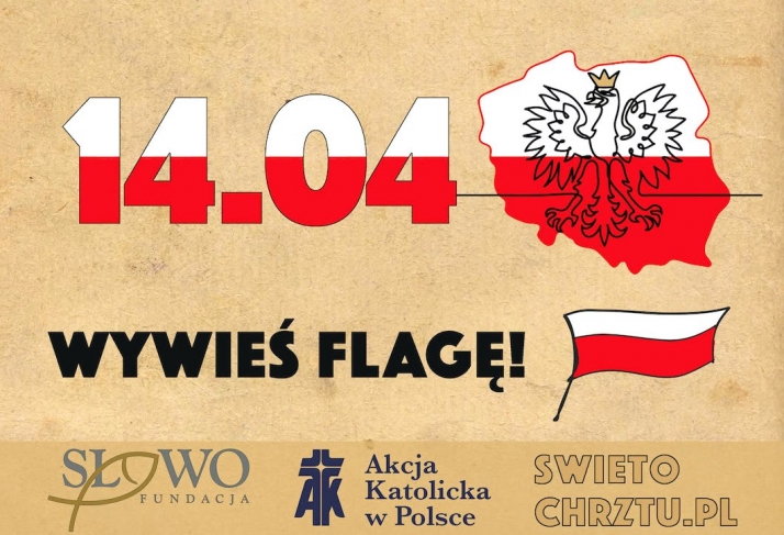 Dzisiaj święto chrztu Polski - wywieś flagę!