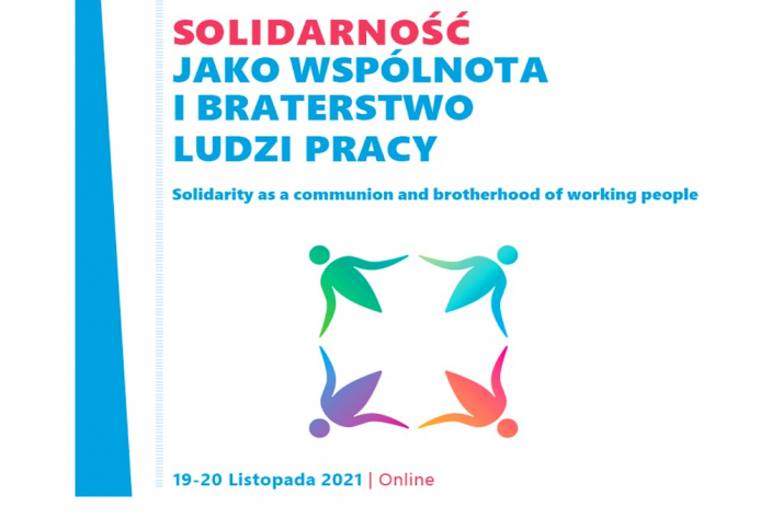 Konferencja &quot;Solidarność jako wspólnota i braterstwo ludzi pracy&quot;