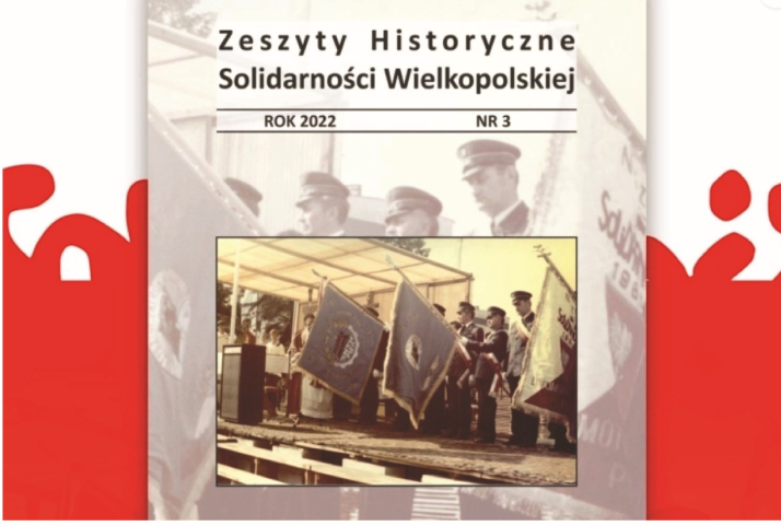 „Zeszyty Historyczne Solidarności Wielkopolskiej” / fot. NSZZ &quot;S&quot; Region Wielkopolska