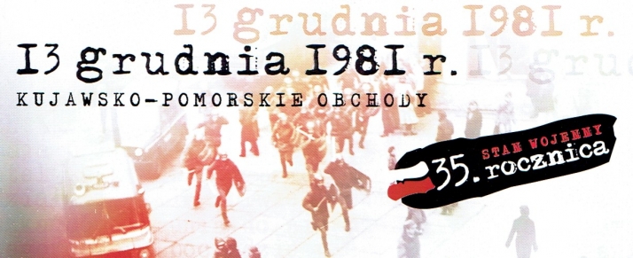 Obchody 35 rocznicy wprowadzenia stanu wojennego w kujawsko-pomorskim