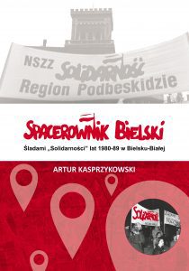Spacer szlakiem bielskiej „Solidarności”