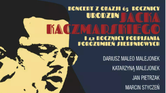 Koncert upamiętniający Jacka Kaczmarskiego