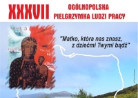 37. Ogólnopolska Pielgrzymka Ludzi Pracy na Jasną Górę
