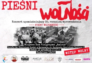 &quot;Pieśni Wolności&quot; - koncert upamiętniający 35. rocznicę wprowadzenia Stanu Wojennego
