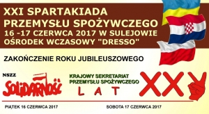 XXI Międzynarodowa Spartakiada Przemysłu Spożywczego NSZZ „Solidarność”