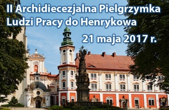 II Pielgrzymka Ludzi Pracy do Henrykowa