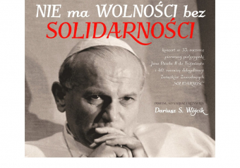 Nie ma Wolności bez Solidarności