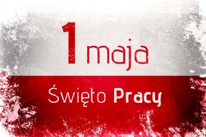 &quot;Pracowitość jest cnotą&quot;. Święto Ludzi Pracy!